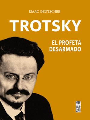 cover image of Trotsky, el profeta desarmado